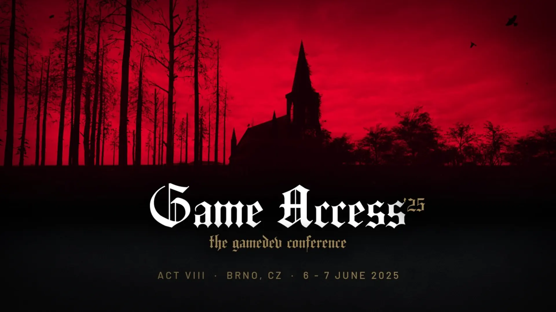 Promotional image for Game Access '25, a gamedev conference in Brno, CZ on June 6-7, 2025, featuring a silhouetted gothic building and trees against a stark red sky, with the event title in a white gothic font.