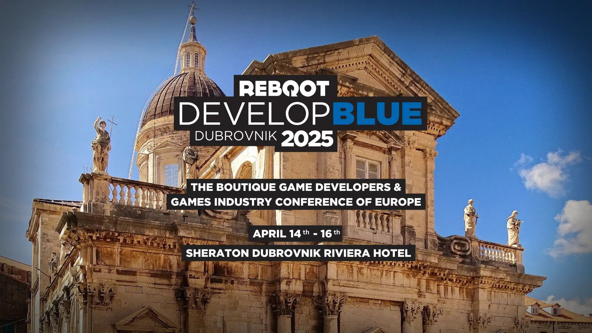 Reboot Develop Blue conference poster featuring historic Dubrovnik architecture with event details: April 14-16, 2025 at Sheraton Dubrovnik Riviera Hotel, described as "The Boutique Game Developers & Games Industry Conference of Europe".