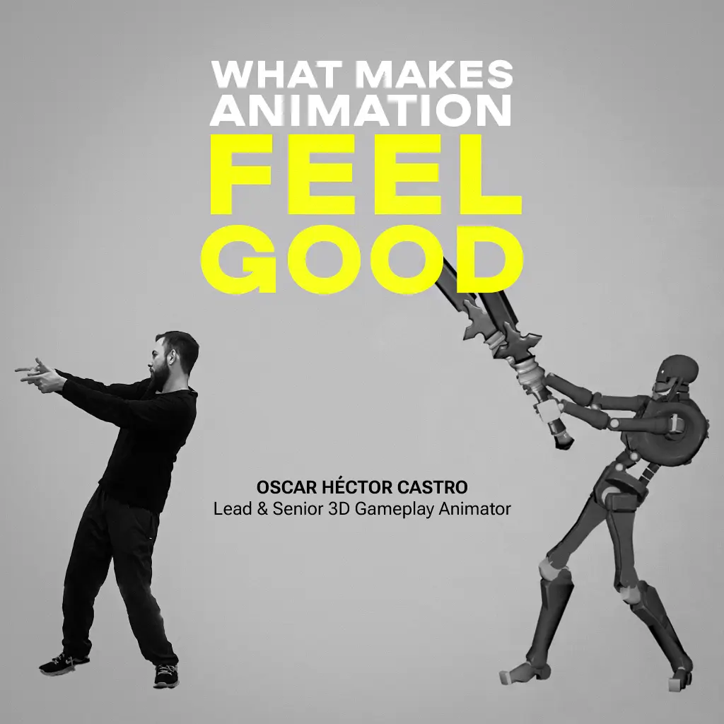 Oscar Héctor Castro on What Makes Game Animation Feel Good, Not Just Look Good